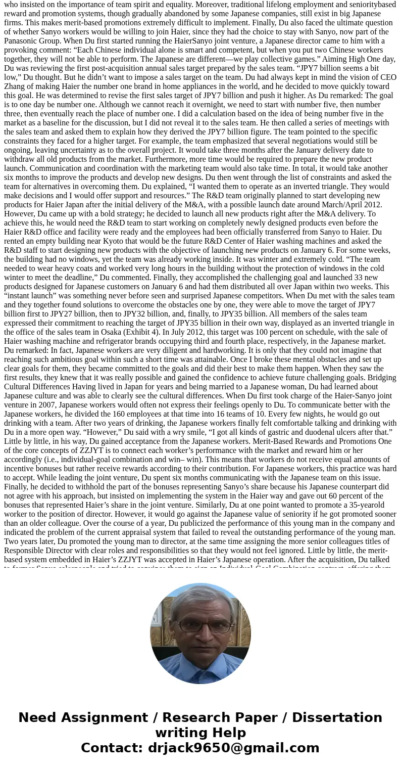 1. How far has Haier come since its creation in 1984? 2. What is special about Haier’s current management system? Why did the company create this system? 3. Wha 1. How far has Haier come since its creation in 1984? 2. What is special about Haier’s current management system? Why did the company create this system? 3. Wha