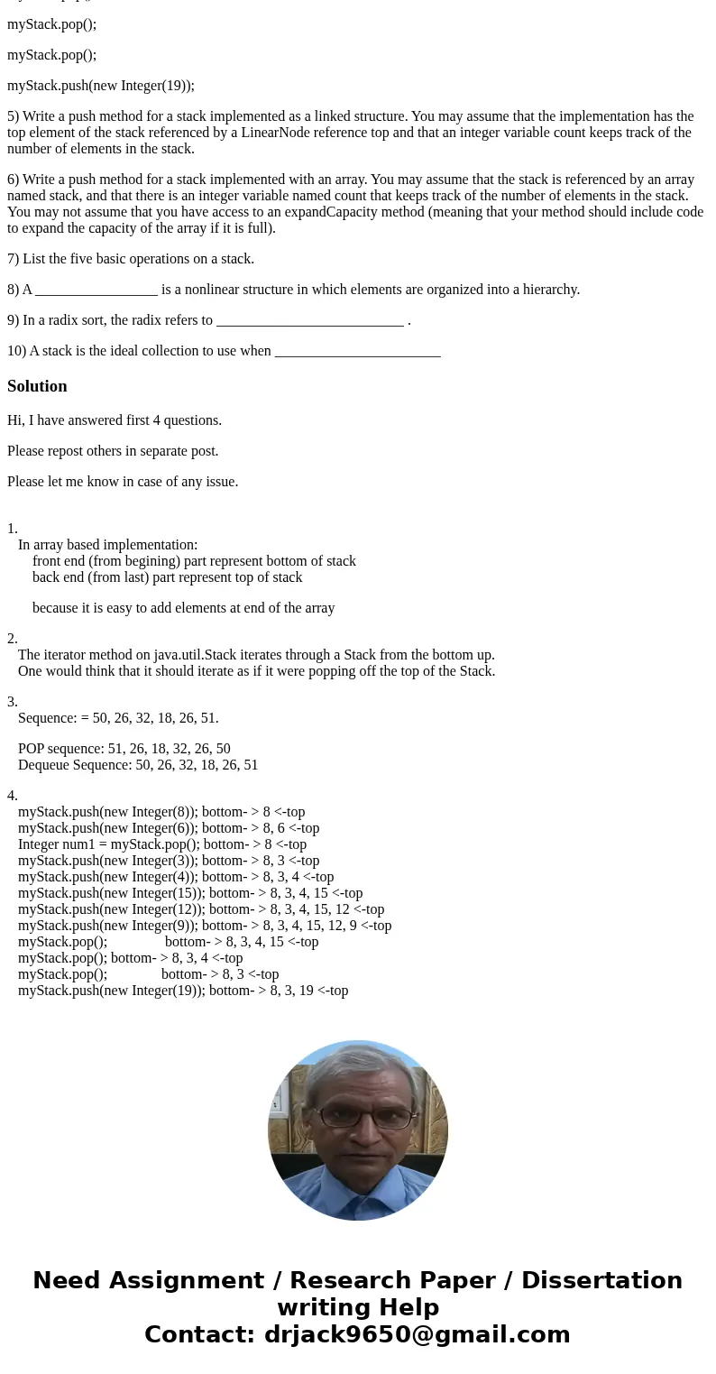 1) In an array-based implementation of a stack, which end of the contents of the array represents the bottom of the stack and why? 2) What is wrong with the jav