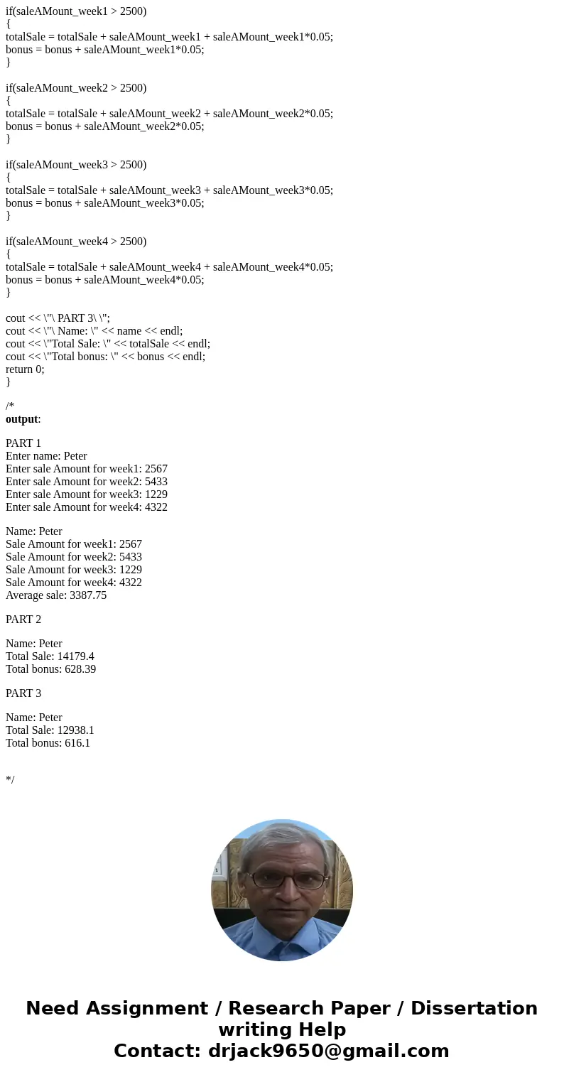1. Write a program that will prompt the user to input their Name, sales amount for week1, week2, week3, and week4. Your program should display the Name that was 1. Write a program that will prompt the user to input their Name, sales amount for week1, week2, week3, and week4. Your program should display the Name that was