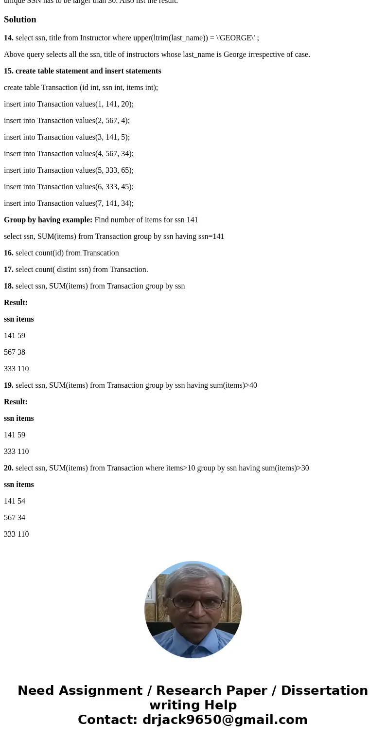  14. (4 points) Show how to use upper, rtrim and ltrim functions in a select statement to select title and ssn information of all instructors with last name to 