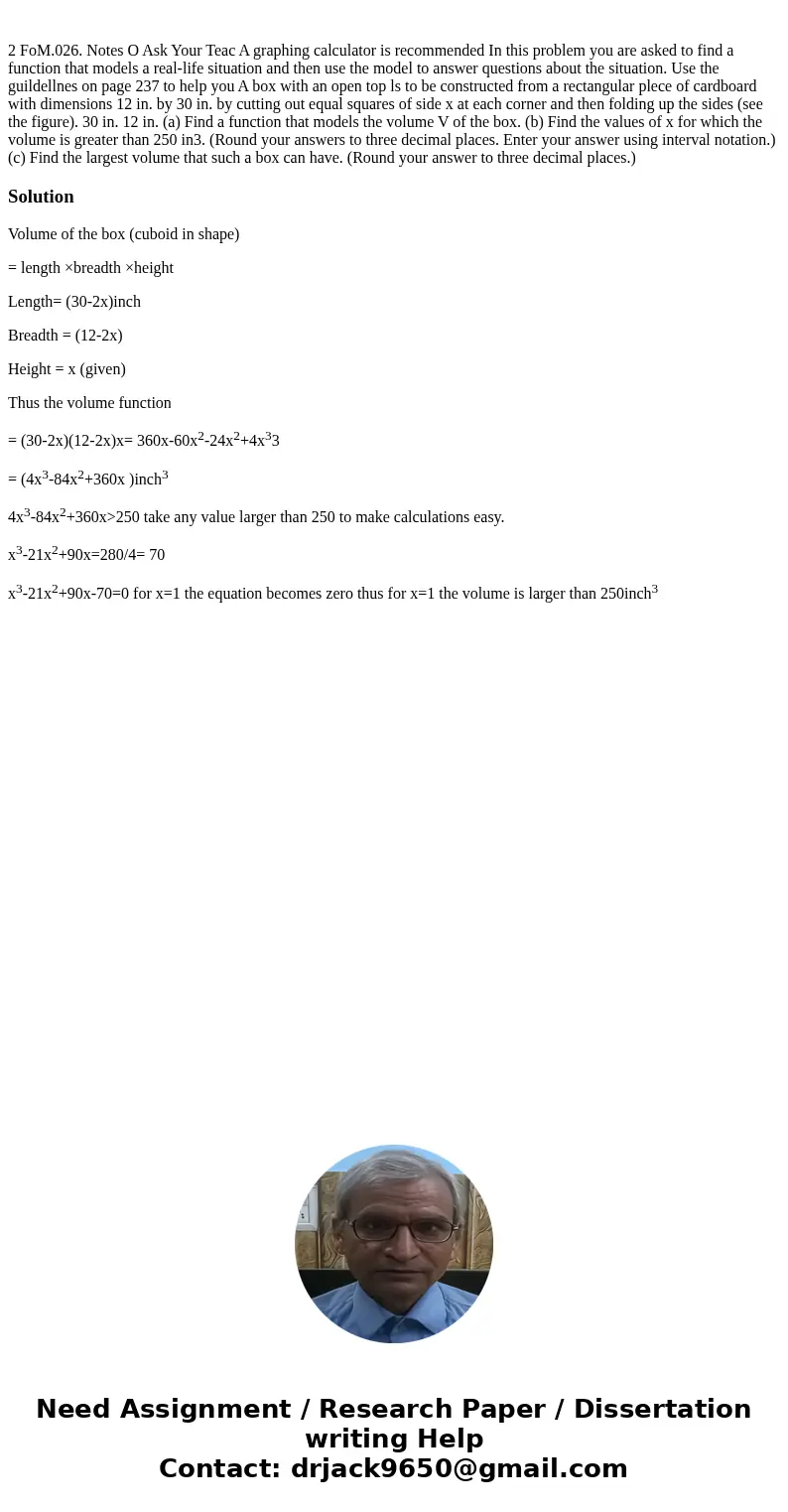  2 FoM.026. Notes O Ask Your Teac A graphing calculator is recommended In this problem you are asked to find a function that models a real-life situation and th