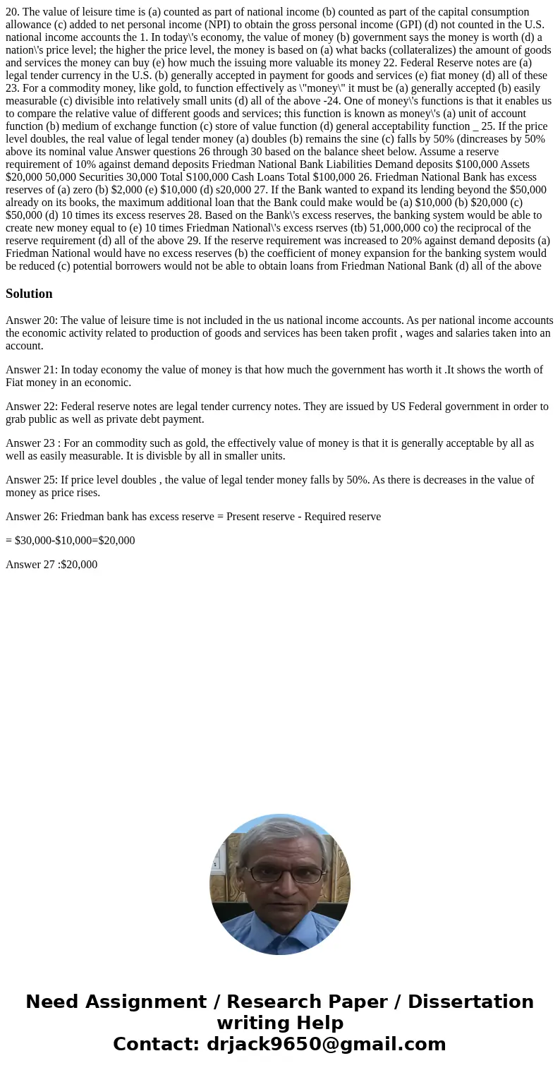  20. The value of leisure time is (a) counted as part of national income (b) counted as part of the capital consumption allowance (c) added to net personal inco