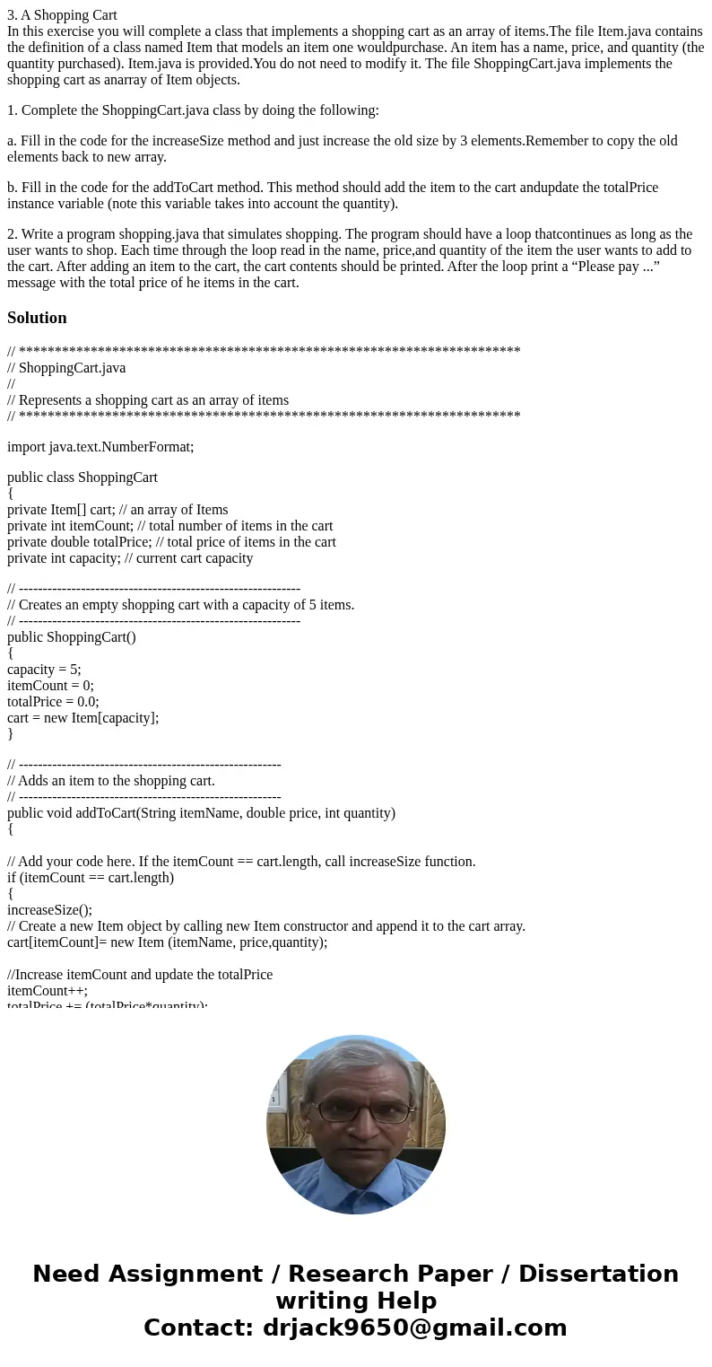 3. A Shopping Cart In this exercise you will complete a class that implements a shopping cart as an array of items.The file Item.java contains the definition of 3. A Shopping Cart In this exercise you will complete a class that implements a shopping cart as an array of items.The file Item.java contains the definition of