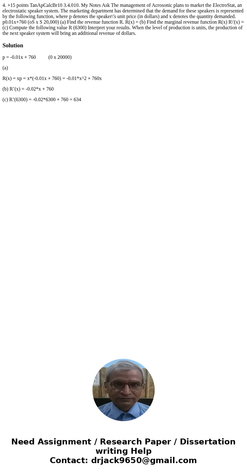 4. +15 points TanApCalcBr10 3.4.010. My Notes Ask The management of Acrosonic plans to market the ElectroStat, an electrostatic speaker system. The marketing d  4. +15 points TanApCalcBr10 3.4.010. My Notes Ask The management of Acrosonic plans to market the ElectroStat, an electrostatic speaker system. The marketing d