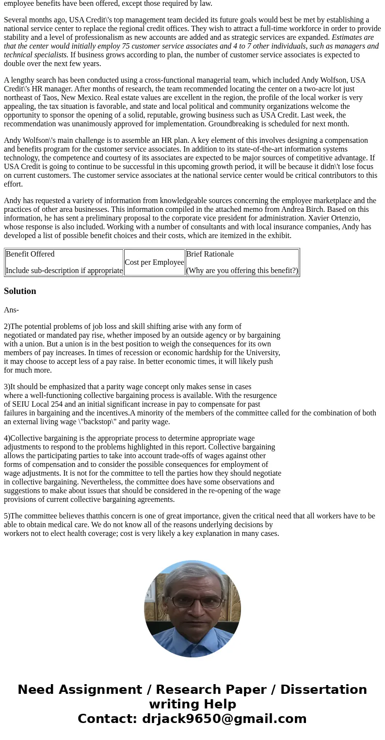 (5b) Assume an average wage of $11.50 per hour and a workweek of 40 hours. Your benefits budget is 38% of salary. Assume 70% of the customer services associates (5b) Assume an average wage of $11.50 per hour and a workweek of 40 hours. Your benefits budget is 38% of salary. Assume 70% of the customer services associates