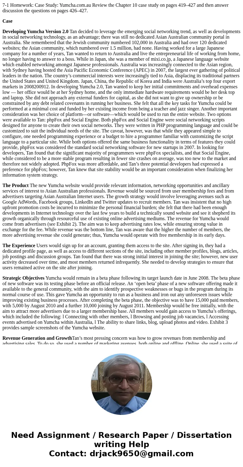 7-1 Homework: Case Study: Yumcha.com.au Review the Chapter 10 case study on pages 419–427 and then answer discussion the questions on pages 426–427. Case Develo