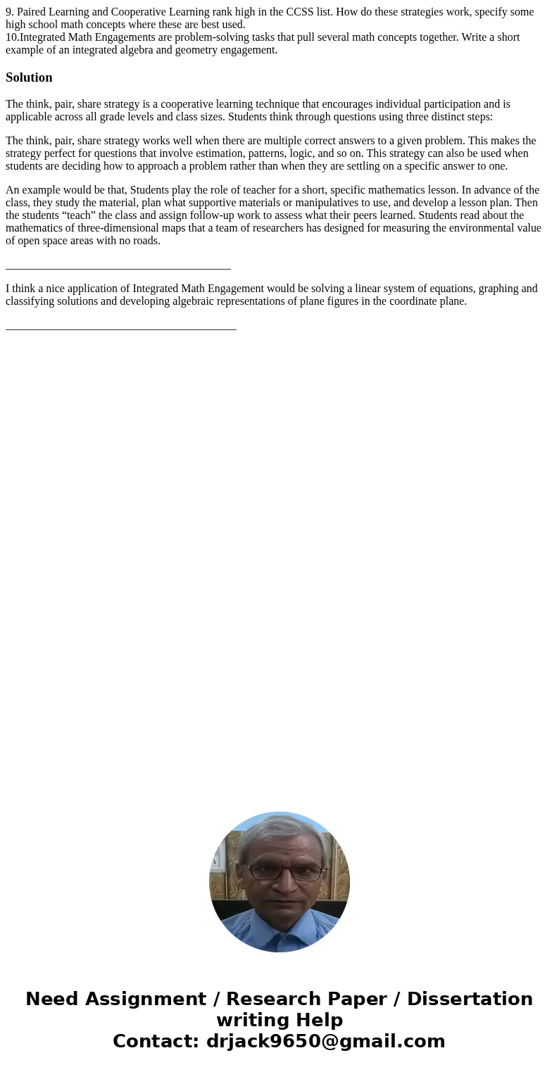9. Paired Learning and Cooperative Learning rank high in the CCSS list. How do these strategies work, specify some high school math concepts where these are bes 9. Paired Learning and Cooperative Learning rank high in the CCSS list. How do these strategies work, specify some high school math concepts where these are bes