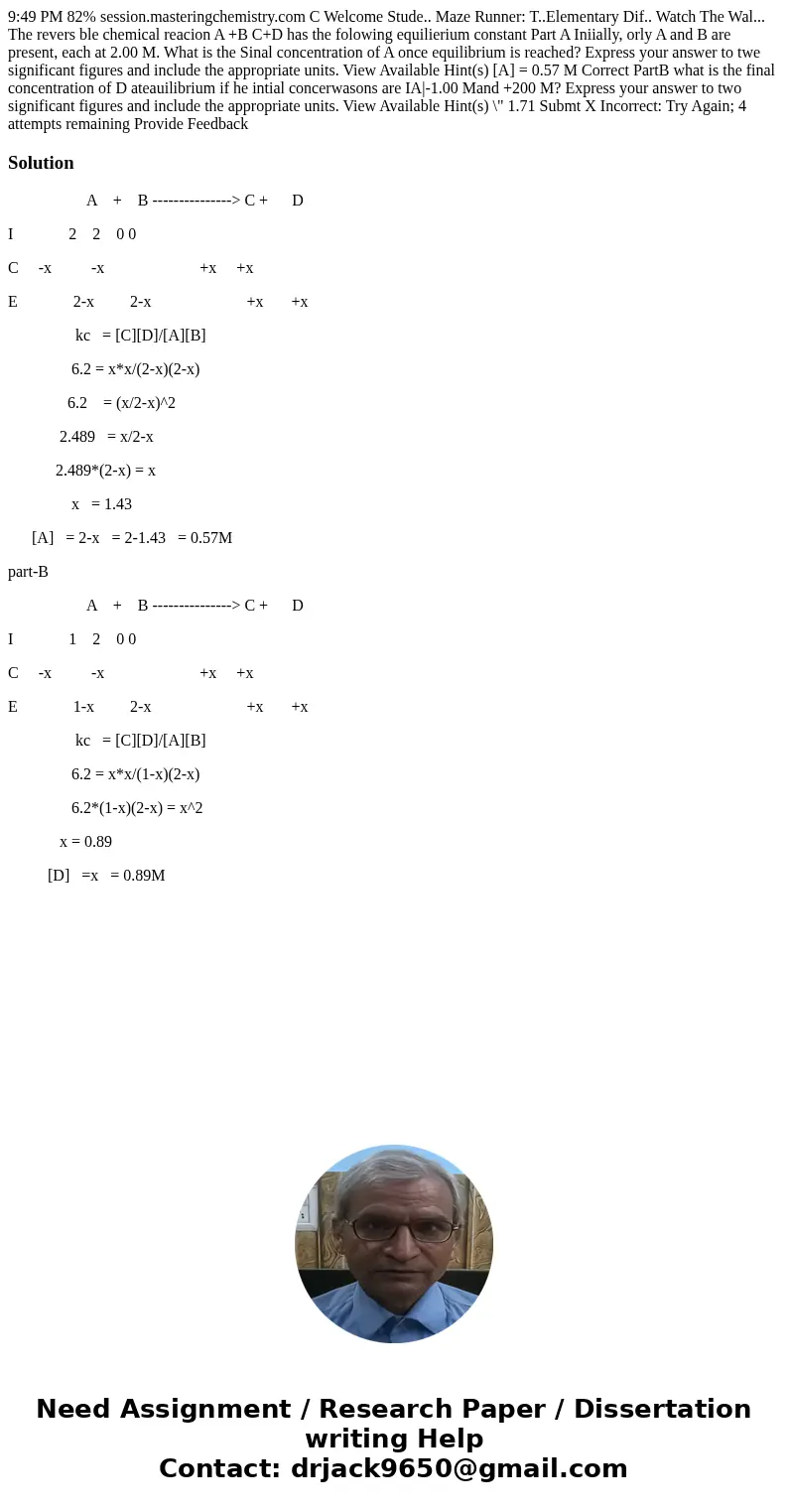  9:49 PM 82% session.masteringchemistry.com C Welcome Stude.. Maze Runner: T..Elementary Dif.. Watch The Wal... The revers ble chemical reacion A +B C+D has the