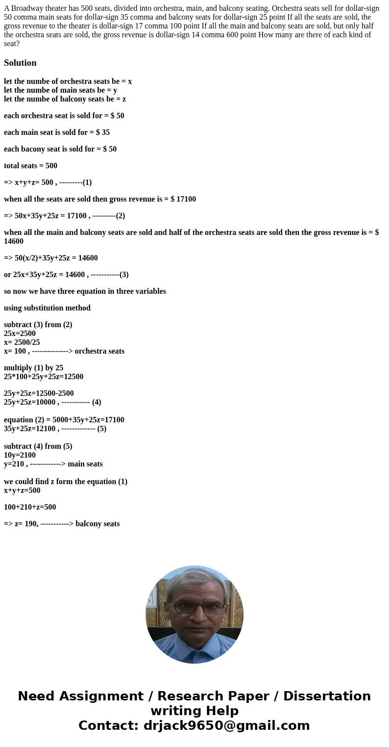A Broadway theater has 500 seats, divided into orchestra, main, and balcony seating. Orchestra seats sell for dollar-sign 50 comma main seats for dollar-sign 35