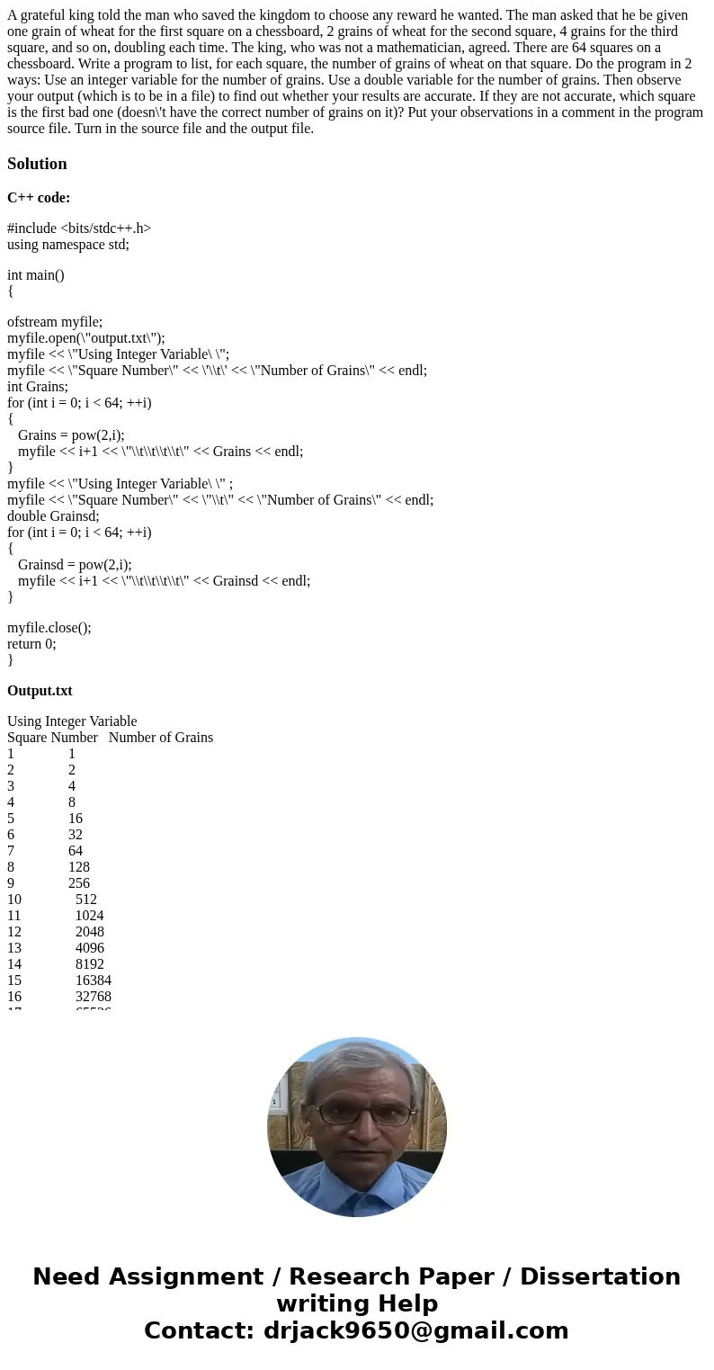 A grateful king told the man who saved the kingdom to choose any reward he wanted. The man asked that he be given one grain of wheat for the first square on a   A grateful king told the man who saved the kingdom to choose any reward he wanted. The man asked that he be given one grain of wheat for the first square on a
