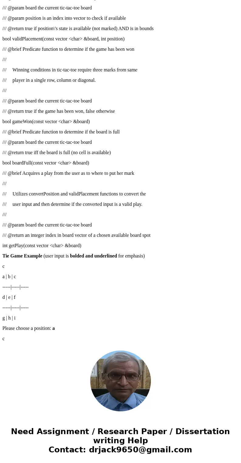 Assignment Specifications implement a console version of the game tic-tac-toe in c++. For this assignment, we are providing an initial source code file which co