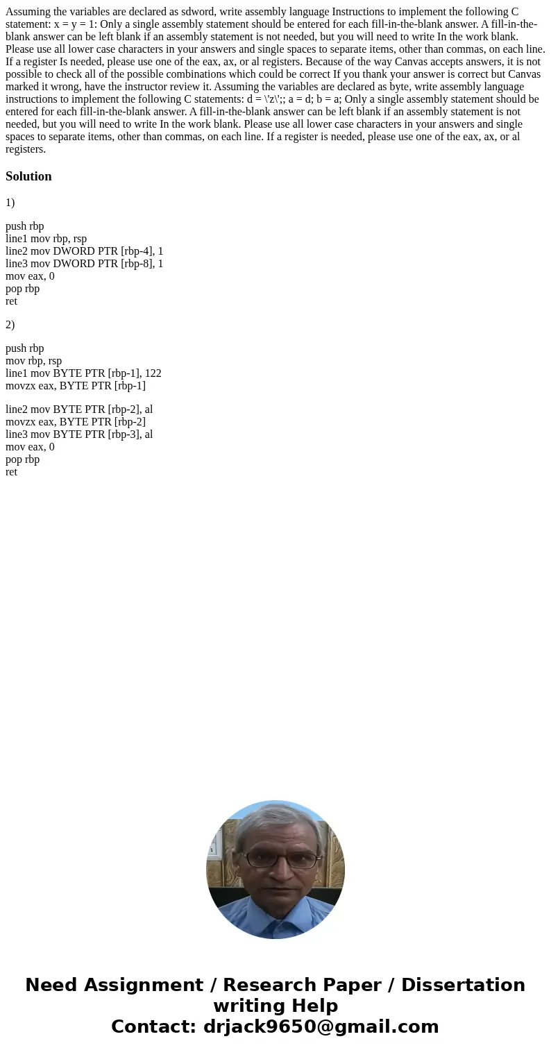 Assuming the variables are declared as sdword, write assembly language Instructions to implement the following C statement: x = y = 1: Only a single assembly s  Assuming the variables are declared as sdword, write assembly language Instructions to implement the following C statement: x = y = 1: Only a single assembly s