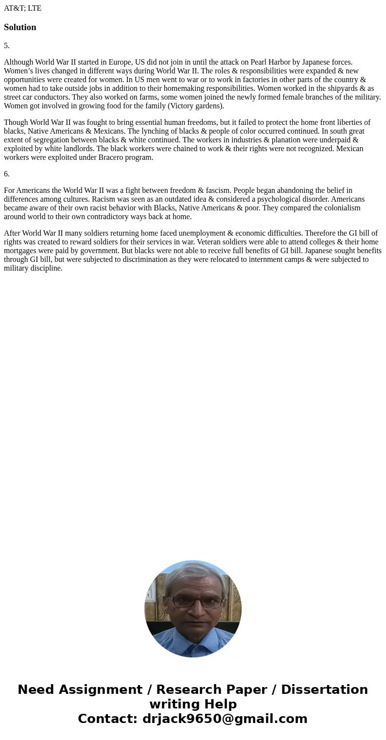 AT&T; LTE Solution5. Although World War II started in Europe, US did not join in until the attack on Pearl Harbor by Japanese forces. Women’s lives changed  AT&T; LTE Solution5. Although World War II started in Europe, US did not join in until the attack on Pearl Harbor by Japanese forces. Women’s lives changed