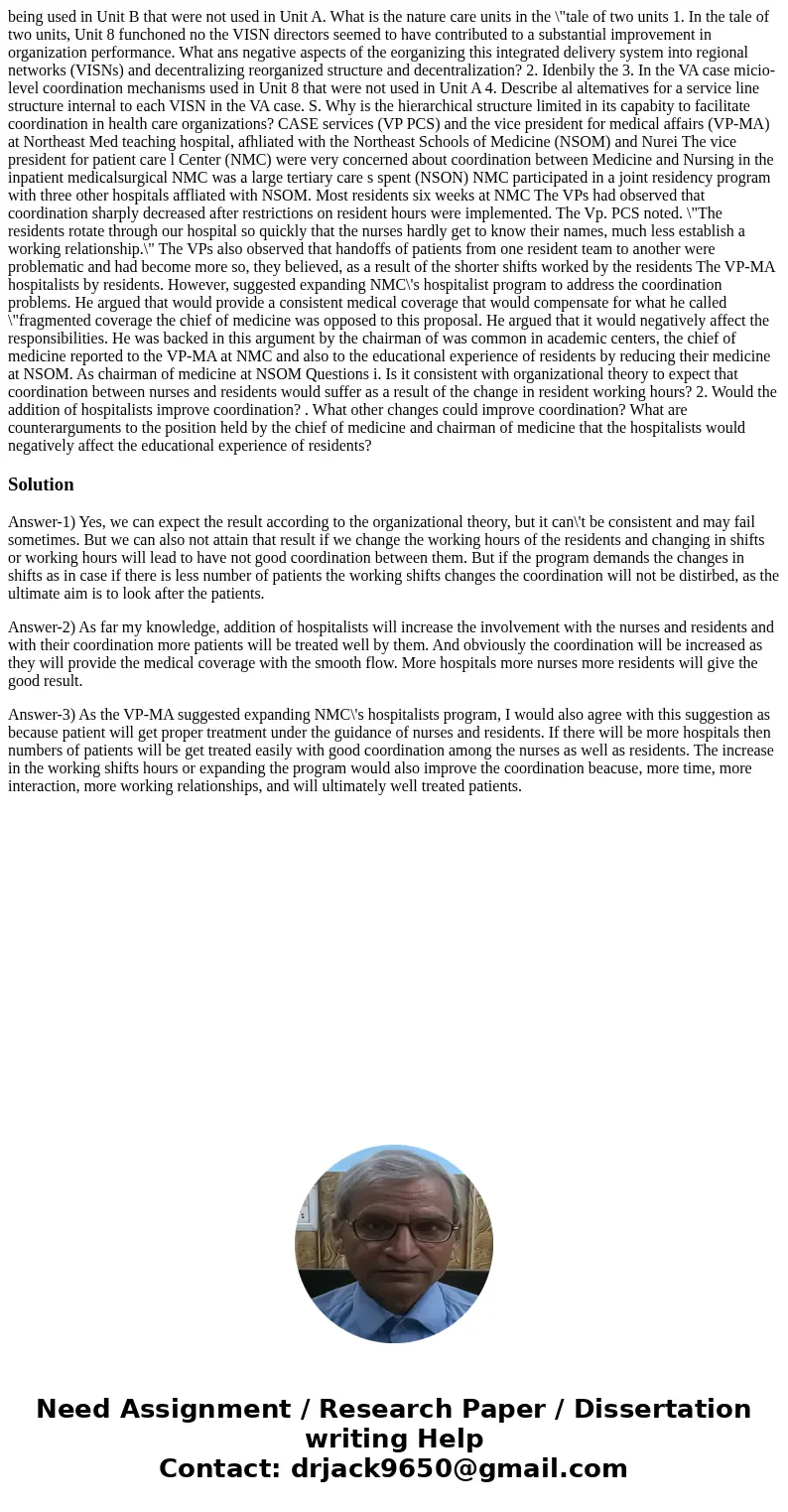  being used in Unit B that were not used in Unit A. What is the nature care units in the \