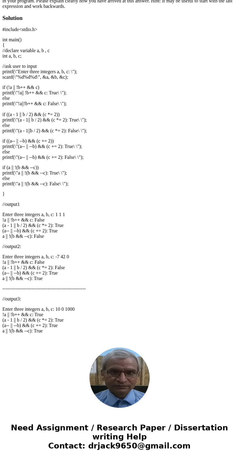C program, called logic abc.c, that prompts the user to enter three integers a, b, c, and then computes the results of the following logical operations, in sequ
