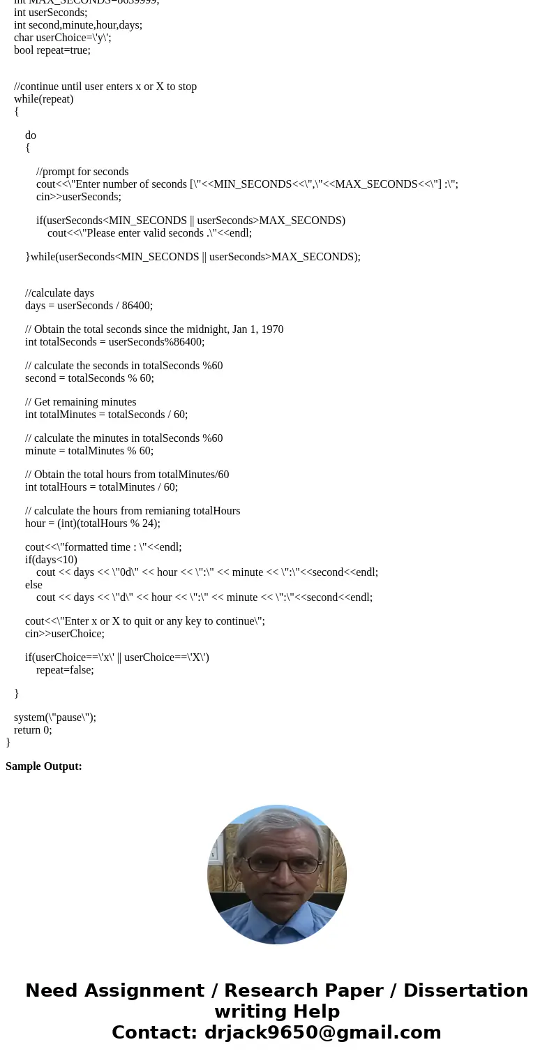 C++ Program which results in this algorithm down below : (KEEP IT SIMPLE) Time Calculator Write a program that asks the user to enter a number of seconds, and c