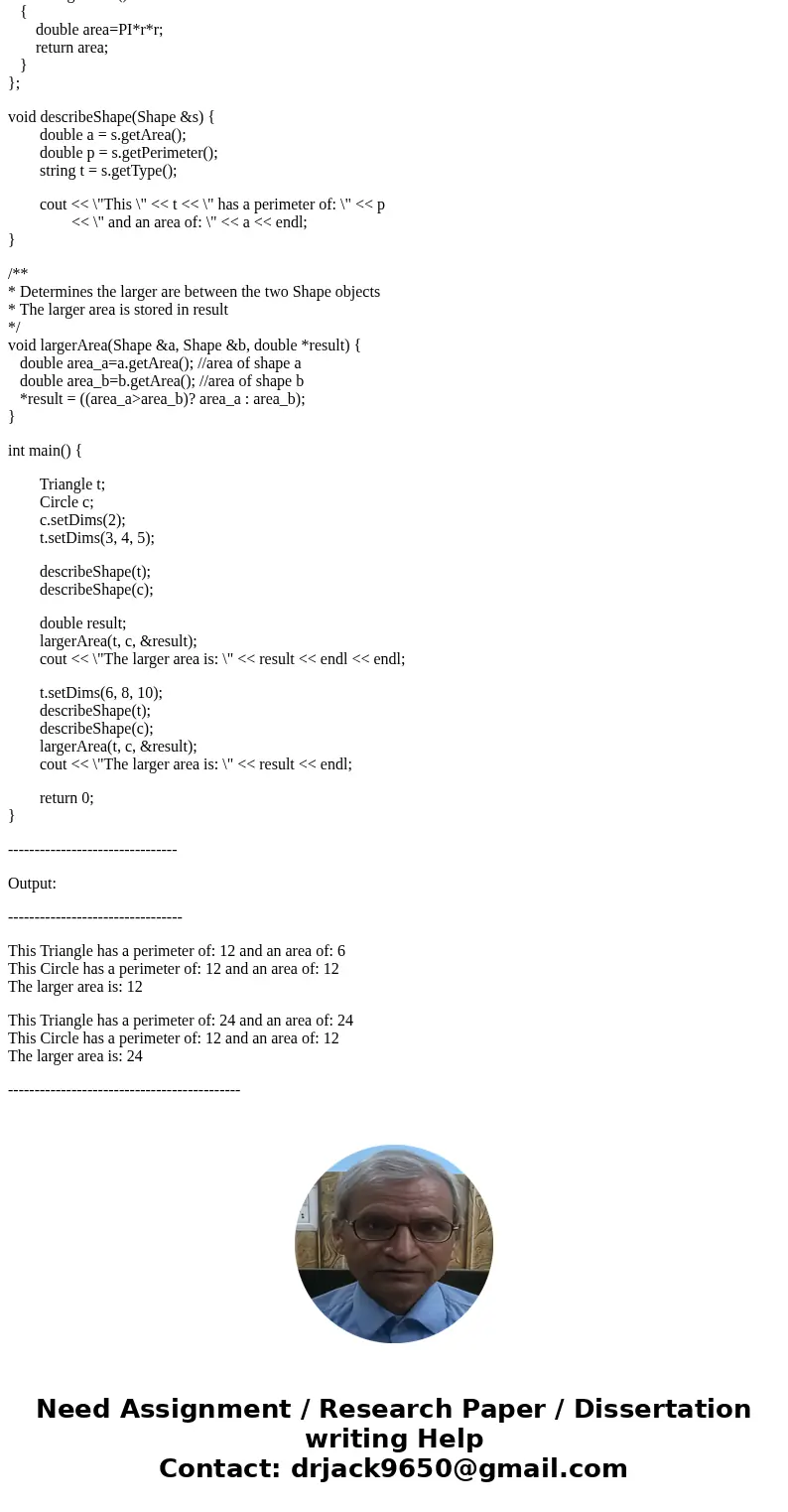 C++ PROGRAMMING PART A: PART B: CODE NEEDED: lab12_Q1.cpp: lab12_Q2.cpp: Download lab12 Q1 cpp. Triangles, and Circles are Shapes, geometric objects which can h C++ PROGRAMMING PART A: PART B: CODE NEEDED: lab12_Q1.cpp: lab12_Q2.cpp: Download lab12 Q1 cpp. Triangles, and Circles are Shapes, geometric objects which can h