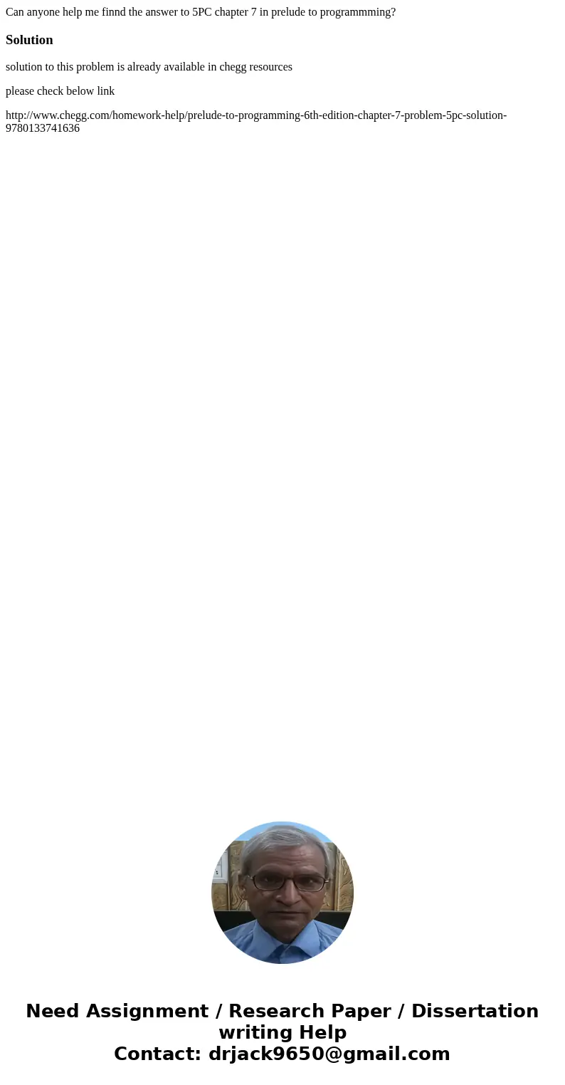 Can anyone help me finnd the answer to 5PC chapter 7 in prelude to programmming?Solutionsolution to this problem is already available in chegg resources please  Can anyone help me finnd the answer to 5PC chapter 7 in prelude to programmming?Solutionsolution to this problem is already available in chegg resources please