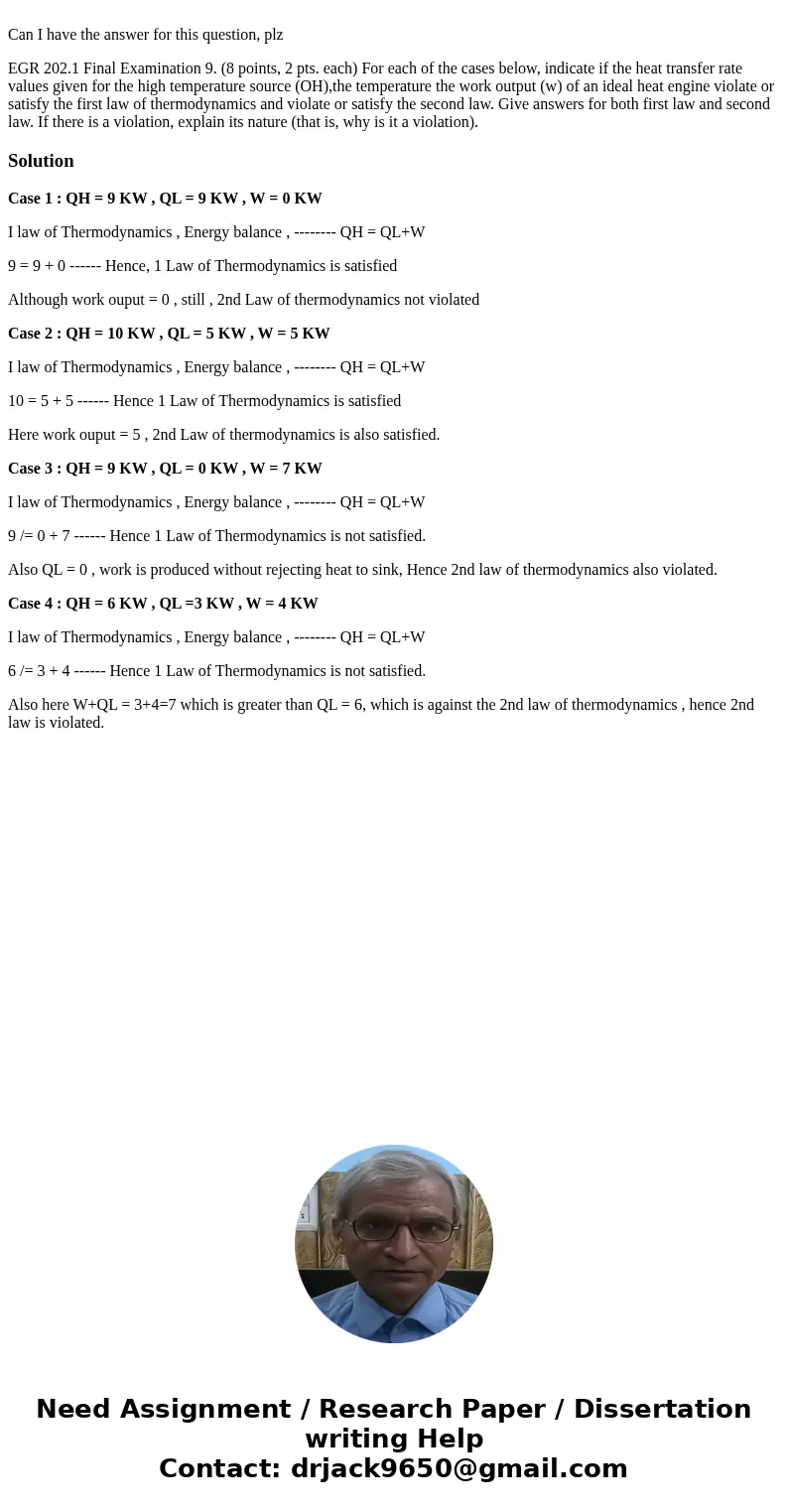Can I have the answer for this question, plz EGR 202.1 Final Examination 9. (8 points, 2 pts. each) For each of the cases below, indicate if the heat transfer   Can I have the answer for this question, plz EGR 202.1 Final Examination 9. (8 points, 2 pts. each) For each of the cases below, indicate if the heat transfer