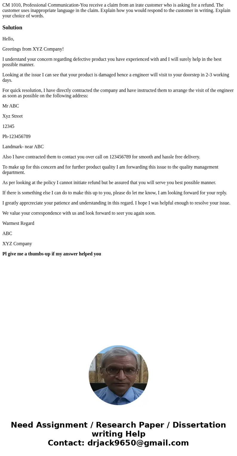 CM 1010, Professional Communication-You receive a claim from an irate customer who is asking for a refund. The customer uses inappropriate language in the claim CM 1010, Professional Communication-You receive a claim from an irate customer who is asking for a refund. The customer uses inappropriate language in the claim