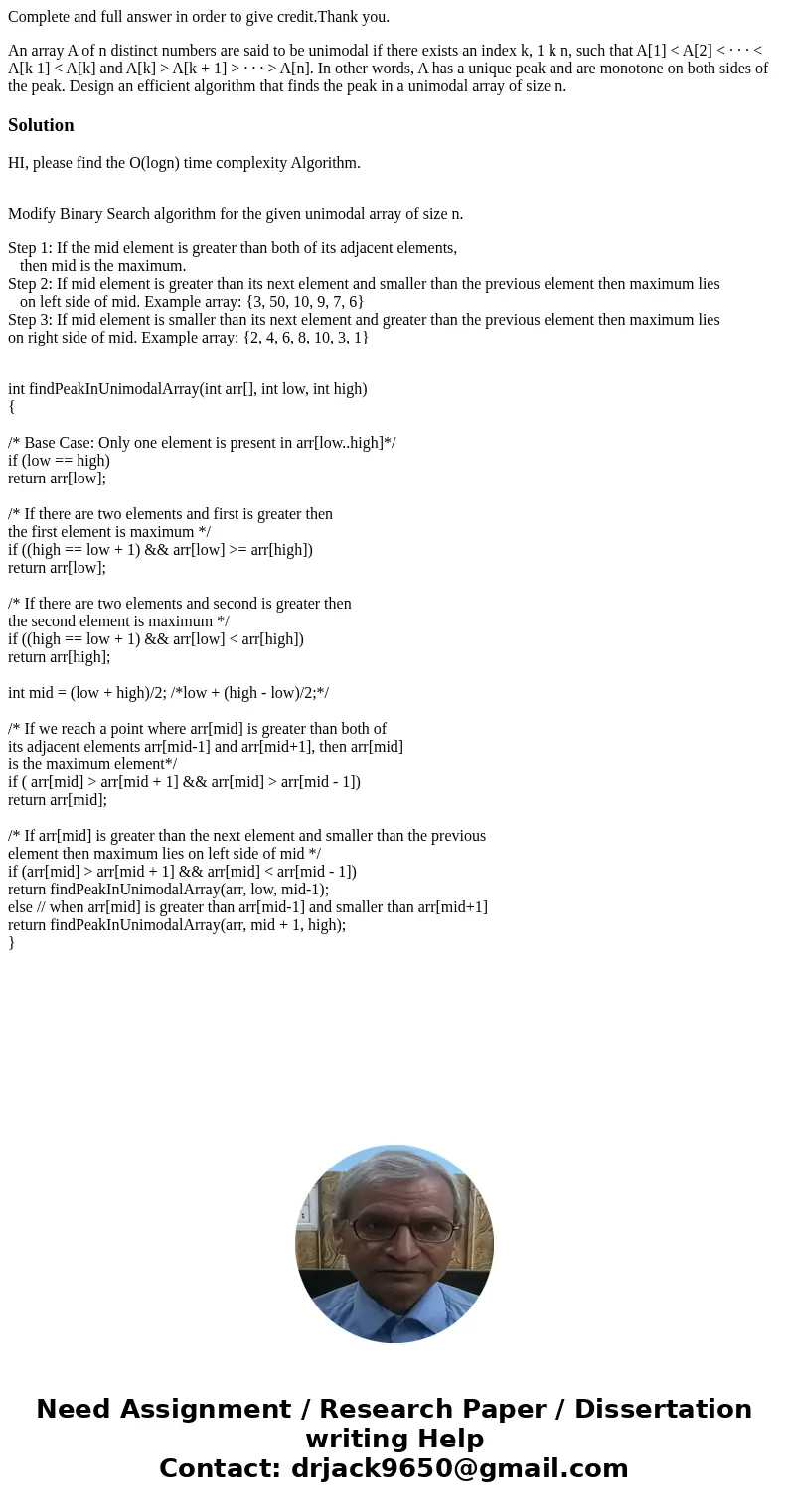 Complete and full answer in order to give credit.Thank you. An array A of n distinct numbers are said to be unimodal if there exists an index k, 1 k n, such tha