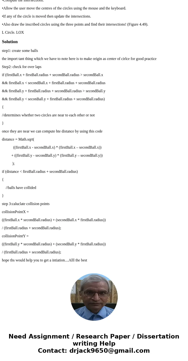 Computer Graphics using OpenGL (Microsoft Visual Studio) •Input 6 points. •The first 3 points for the first circle. •The second 3 points for the second circle.  Computer Graphics using OpenGL (Microsoft Visual Studio) •Input 6 points. •The first 3 points for the first circle. •The second 3 points for the second circle.