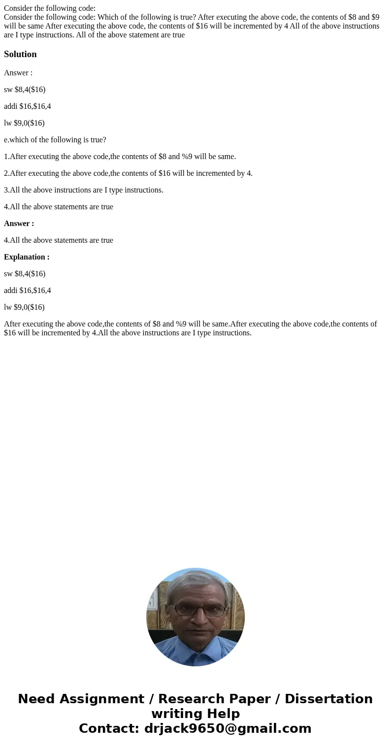 Consider the following code: Consider the following code: Which of the following is true? After executing the above code, the contents of $8 and $9 will be same