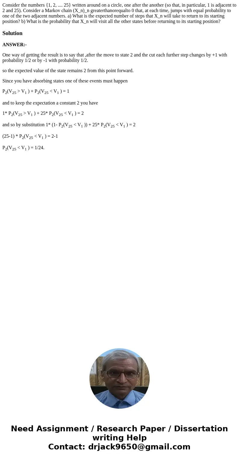  Consider the numbers {1, 2, .... 25} written around on a circle, one after the another (so that, in particular, 1 is adjacent to 2 and 25). Consider a Markov c