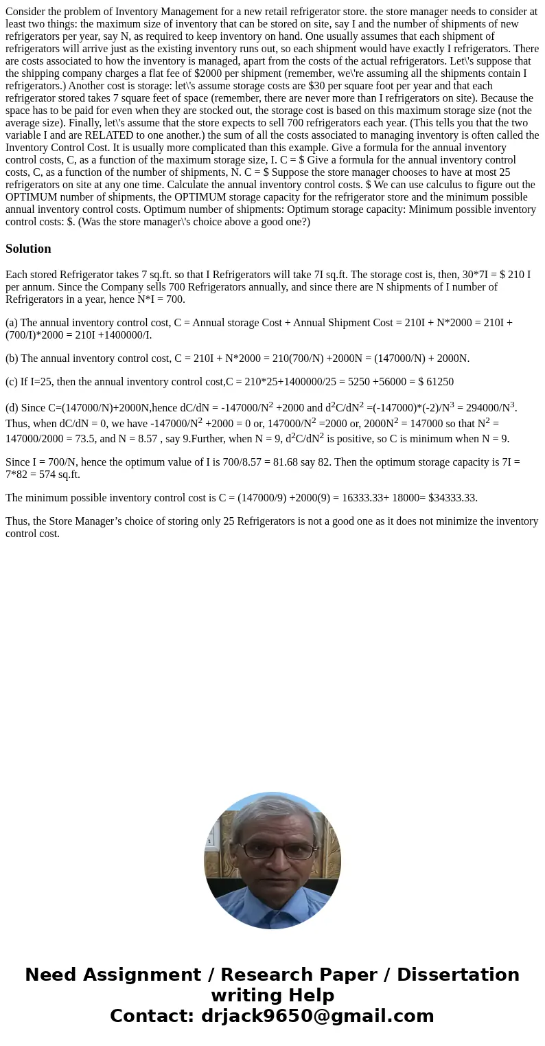  Consider the problem of Inventory Management for a new retail refrigerator store. the store manager needs to consider at least two things: the maximum size of 
