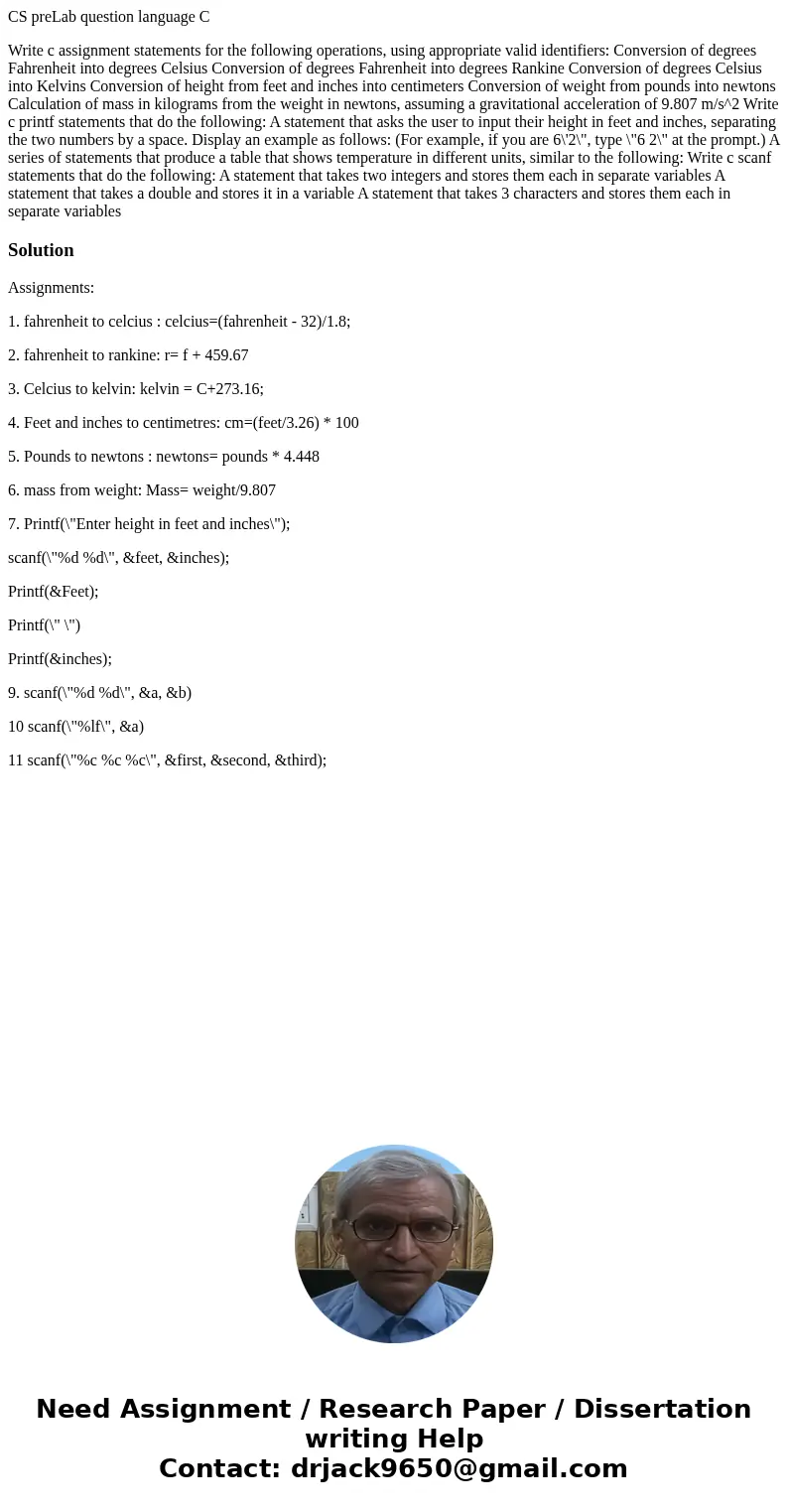CS preLab question language C Write c assignment statements for the following operations, using appropriate valid identifiers: Conversion of degrees Fahrenheit 
