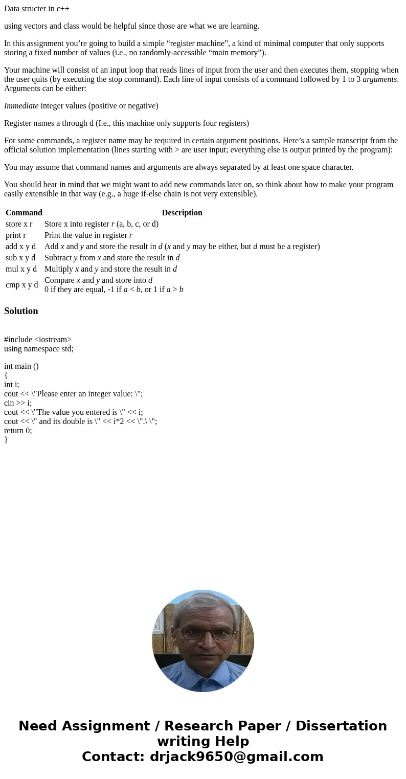 Data structer in c++ using vectors and class would be helpful since those are what we are learning. In this assignment you’re going to build a simple “register 
