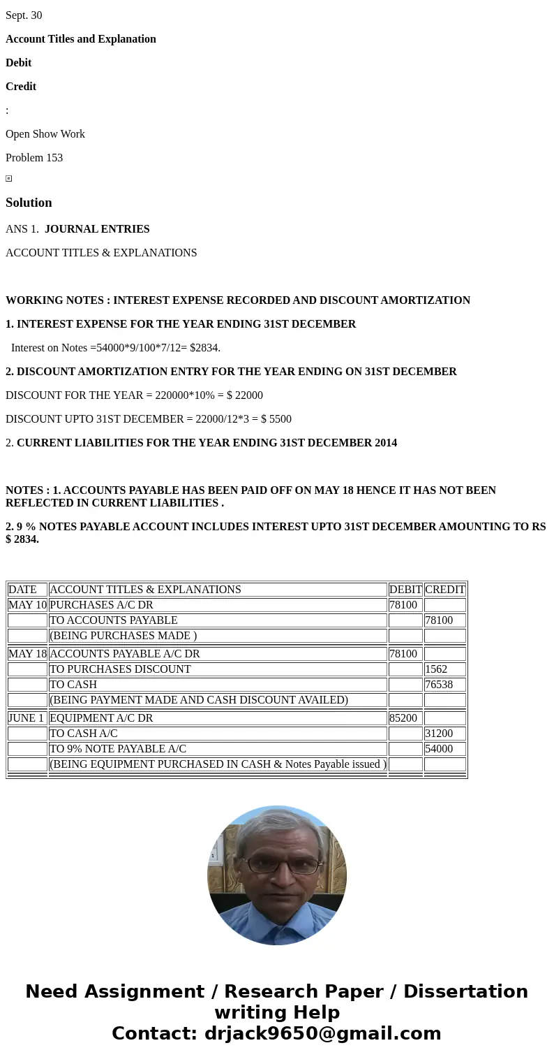 Date Account Titles and Explanation Debit Credit May 10 May 18 June 1 Sept. 30 Account Titles and Explanation Debit Credit : Open Show Work Problem 153 Solution