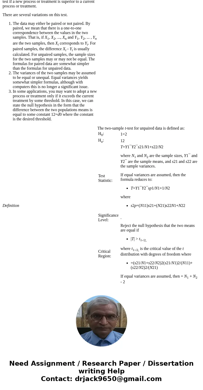 Define and describe commonly used statistics for categorical and continuous variables to test for a statistically significant difference between two samples or 