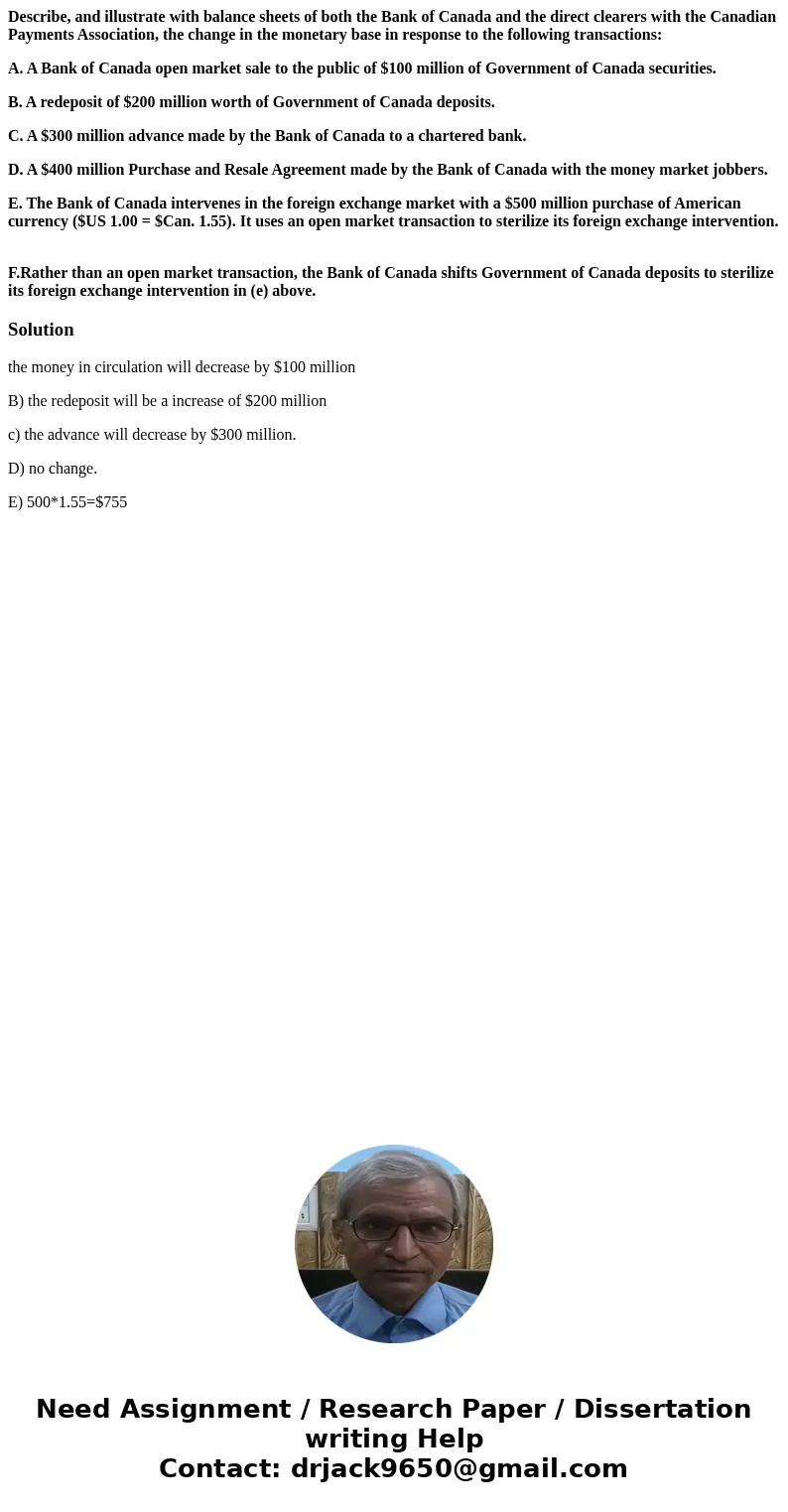 Describe, and illustrate with balance sheets of both the Bank of Canada and the direct clearers with the Canadian Payments Association, the change in the moneta Describe, and illustrate with balance sheets of both the Bank of Canada and the direct clearers with the Canadian Payments Association, the change in the moneta