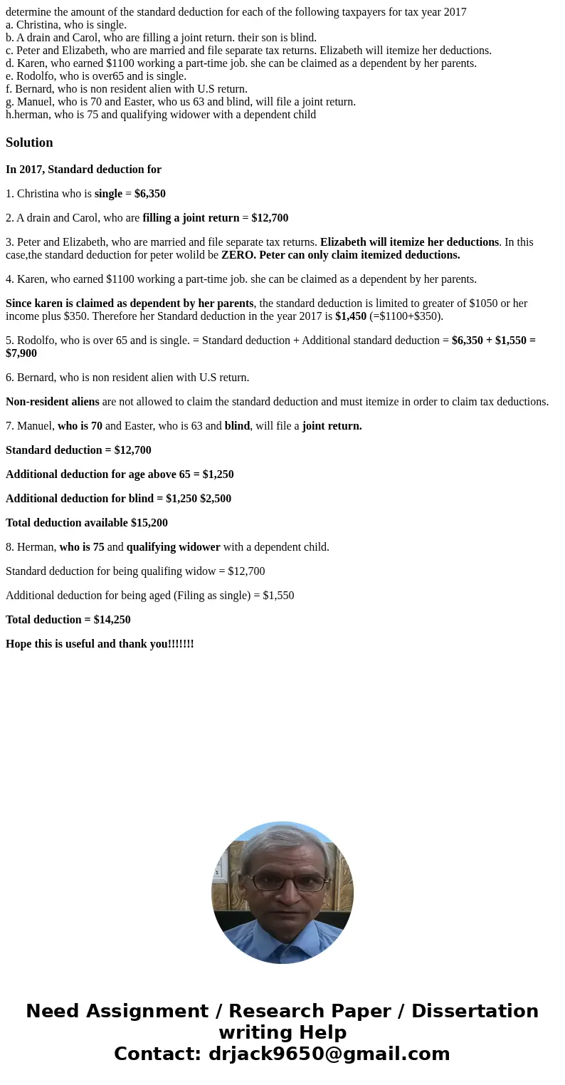 determine the amount of the standard deduction for each of the following taxpayers for tax year 2017 a. Christina, who is single. b. A drain and Carol, who are 
