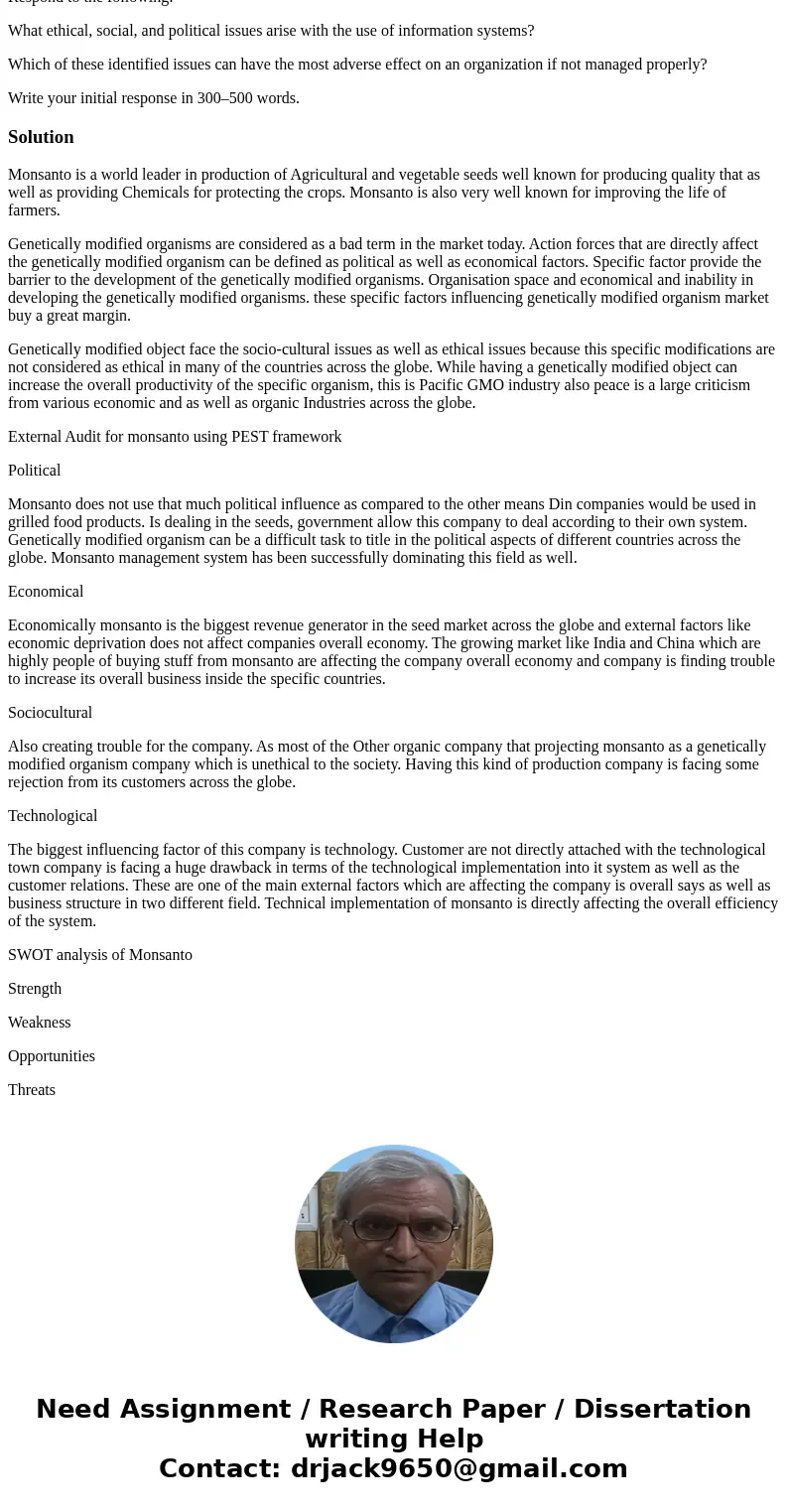 Discussion—Ethical, Social, and Political Issues Information is data that is framed in a specific context. In this sense, information is contextual data that ha