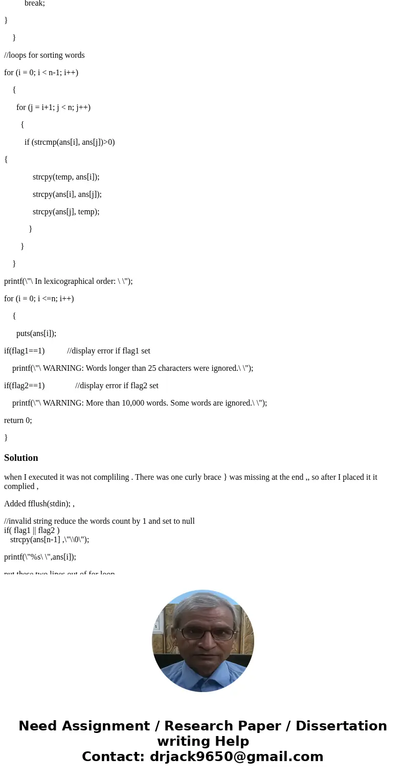 (Edit the code below )a C program which reads the standard input and produces a list of all distinct words in a lexicographic order. We will consider a word to 