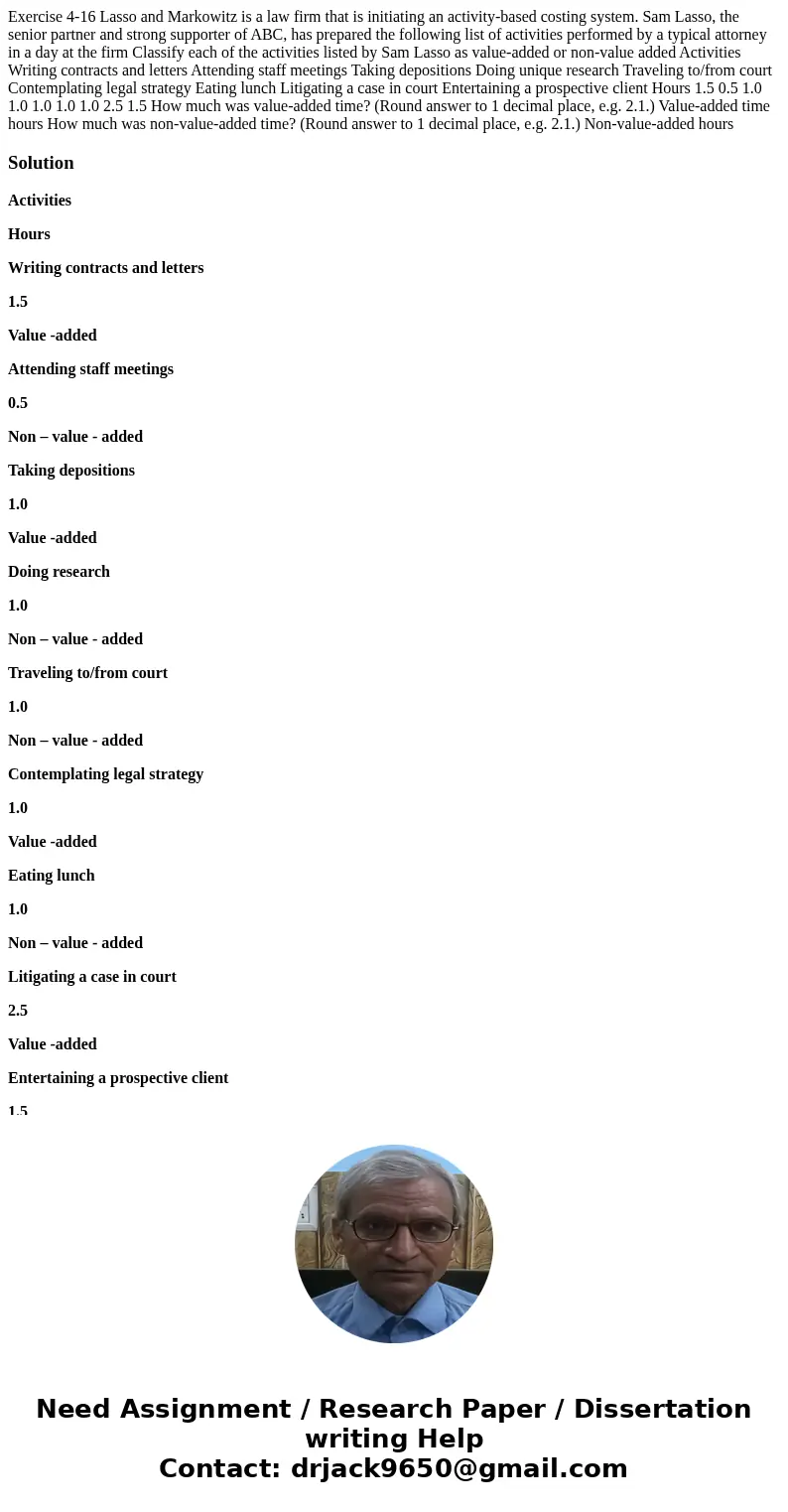Exercise 4-16 Lasso and Markowitz is a law firm that is initiating an activity-based costing system. Sam Lasso, the senior partner and strong supporter of ABC,  Exercise 4-16 Lasso and Markowitz is a law firm that is initiating an activity-based costing system. Sam Lasso, the senior partner and strong supporter of ABC,
