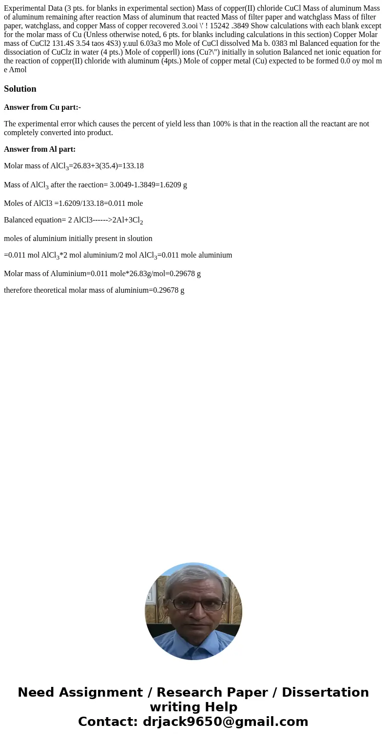 Experimental Data (3 pts. for blanks in experimental section) Mass of copper(II) chloride CuCl Mass of aluminum Mass of aluminum remaining after reaction Mass   Experimental Data (3 pts. for blanks in experimental section) Mass of copper(II) chloride CuCl Mass of aluminum Mass of aluminum remaining after reaction Mass