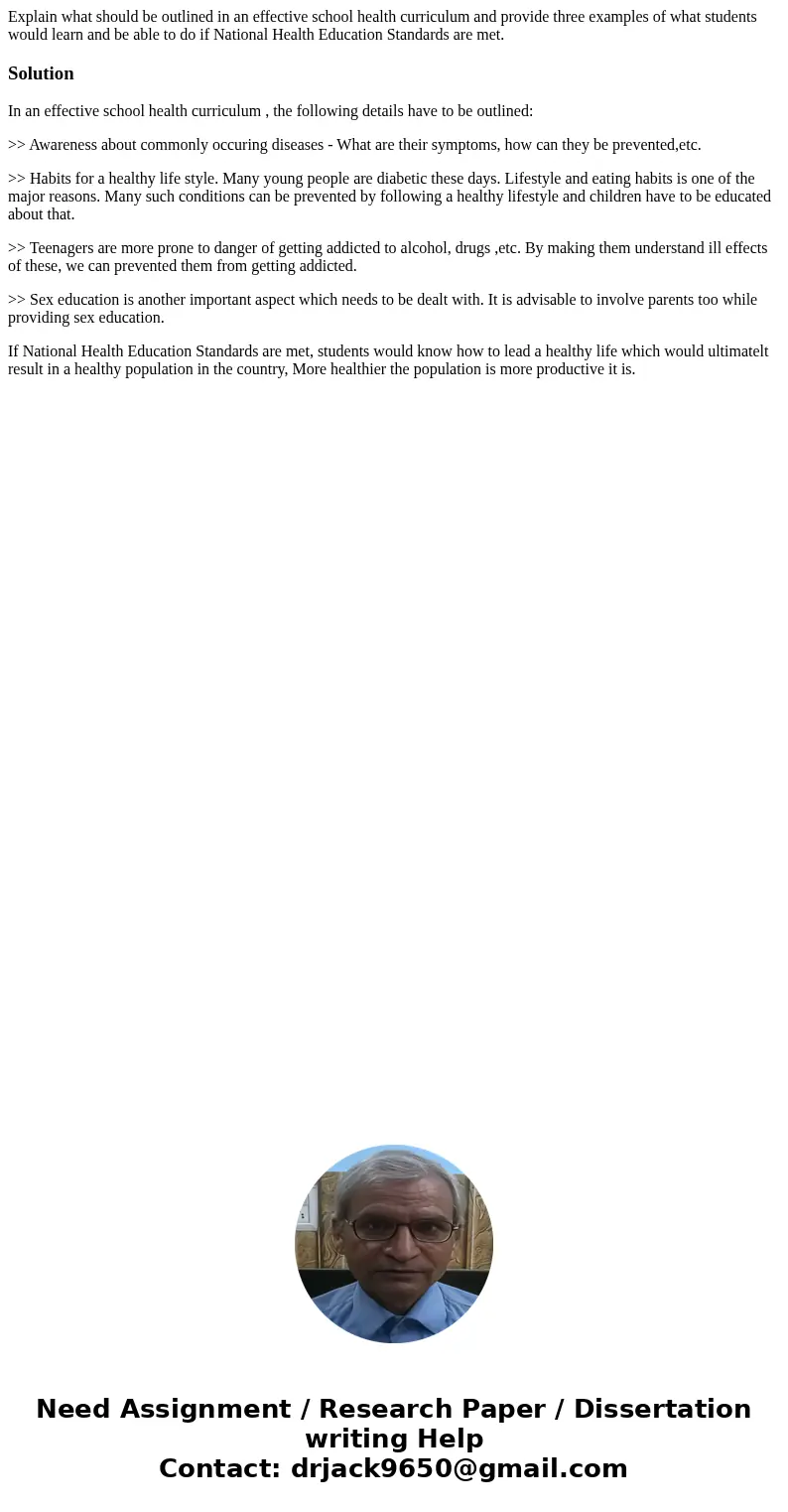 Explain what should be outlined in an effective school health curriculum and provide three examples of what students would learn and be able to do if National H