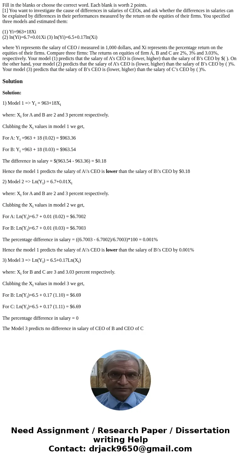 Fill in the blanks or choose the correct word. Each blank is worth 2 points. [1] You want to investigate the cause of differences in salaries of CEOs, and ask w