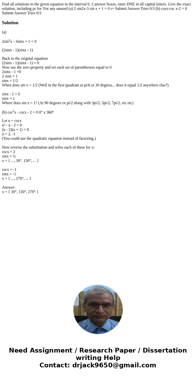  Find all solutions to the given equation in the interval 0, 2 answer boxes, enter DNE in all capital letters. Give the exact solution, including pr for. For an