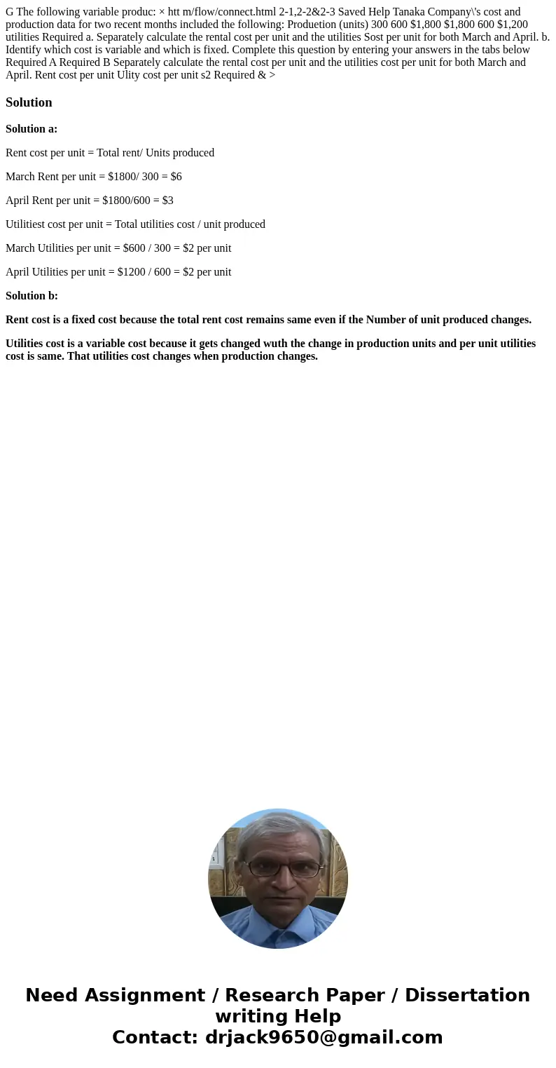  G The following variable produc: × htt m/flow/connect.html 2-1,2-2&2-3 Saved Help Tanaka Company\'s cost and production data for two recent months included