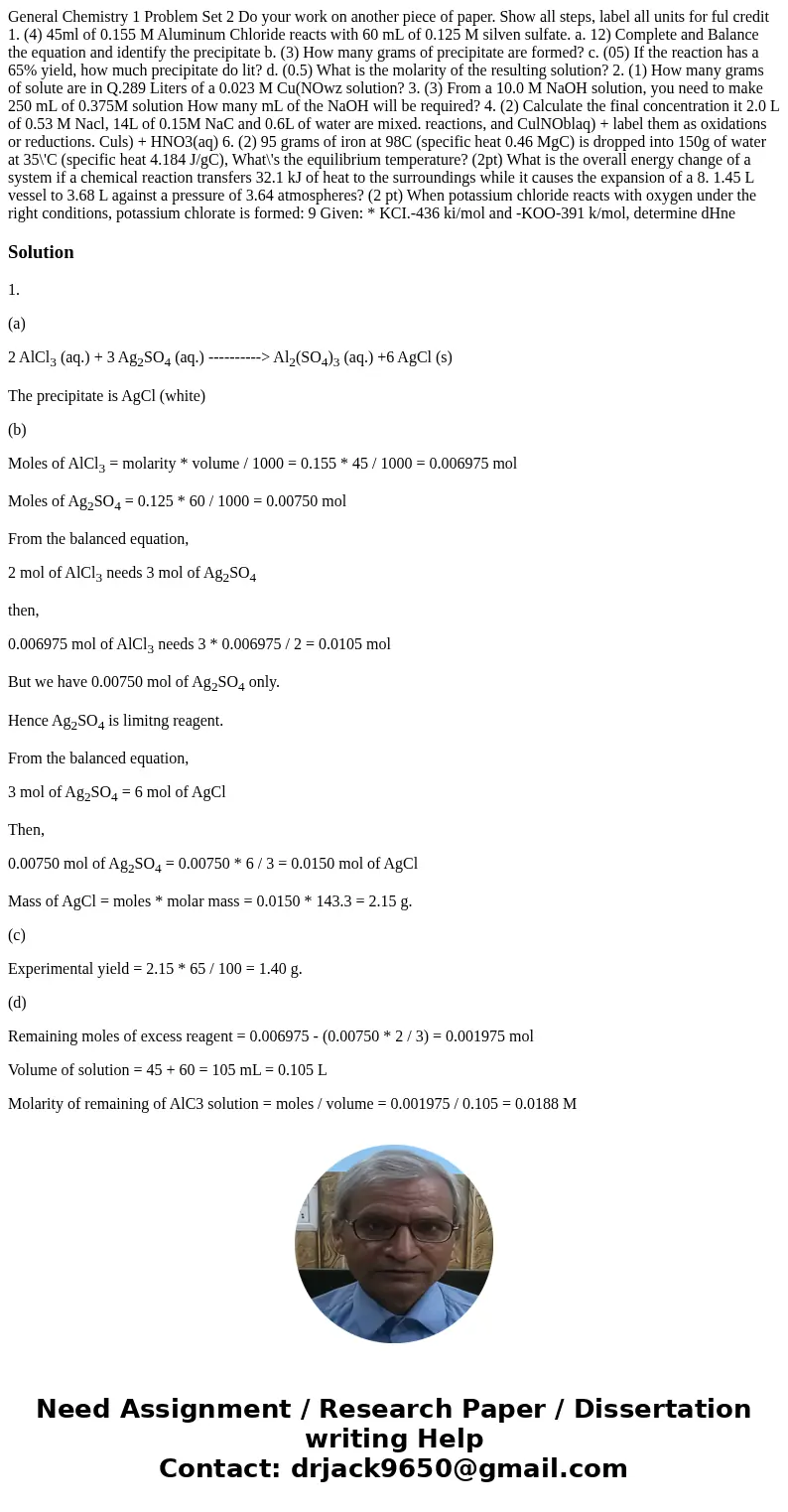  General Chemistry 1 Problem Set 2 Do your work on another piece of paper. Show all steps, label all units for ful credit 1. (4) 45ml of 0.155 M Aluminum Chlori