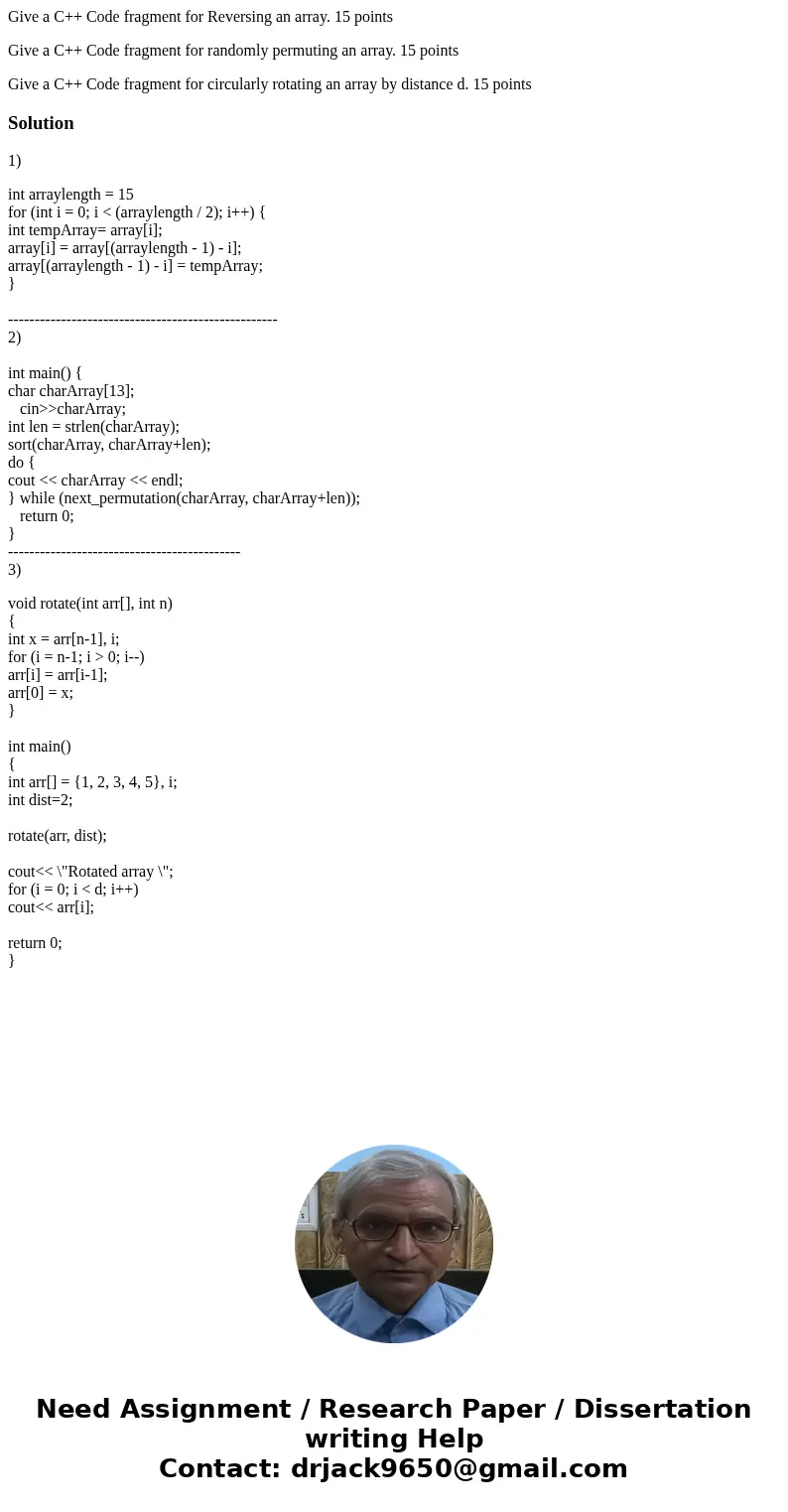 Give a C++ Code fragment for Reversing an array. 15 points Give a C++ Code fragment for randomly permuting an array. 15 points Give a C++ Code fragment for circ Give a C++ Code fragment for Reversing an array. 15 points Give a C++ Code fragment for randomly permuting an array. 15 points Give a C++ Code fragment for circ