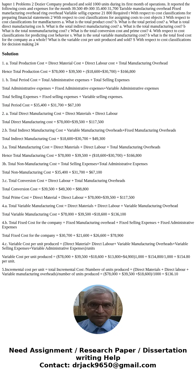  hapter 1 Problems 2 Dozier Company produced and sold 1000 units during its first month of operations. It reported the following costs and expenses for the mont