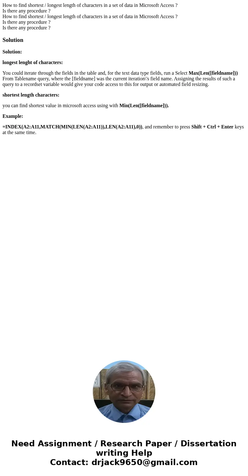 How to find shortest / longest length of characters in a set of data in Microsoft Access ? Is there any procedure ? How to find shortest / longest length of cha