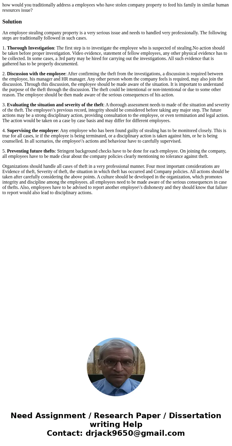 how would you traditionally address a employees who have stolen company property to feed his family in similar human resources issue?SolutionAn employee stealin how would you traditionally address a employees who have stolen company property to feed his family in similar human resources issue?SolutionAn employee stealin