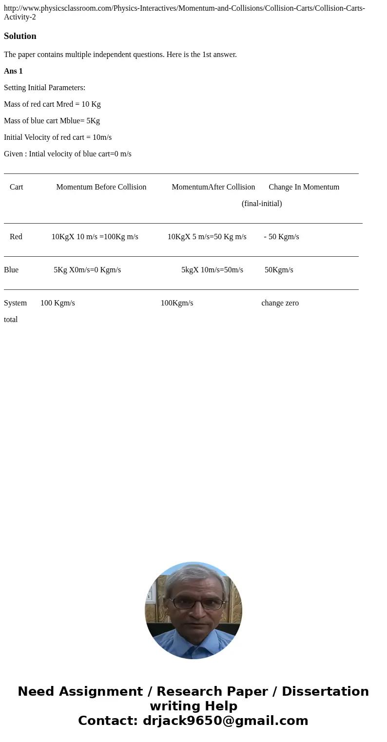  http://www.physicsclassroom.com/Physics-Interactives/Momentum-and-Collisions/Collision-Carts/Collision-Carts-Activity-2SolutionThe paper contains multiple inde