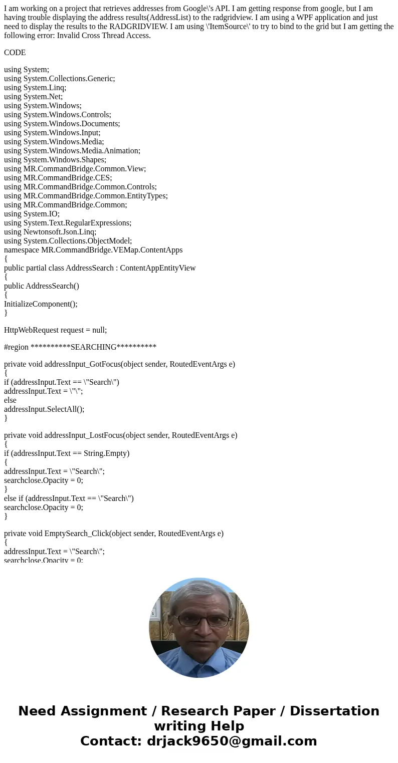 I am working on a project that retrieves addresses from Google\'s API. I am getting response from google, but I am having trouble displaying the address results I am working on a project that retrieves addresses from Google\'s API. I am getting response from google, but I am having trouble displaying the address results